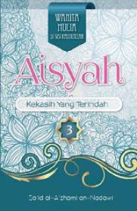 Aisyah Kekasih yang Terindah